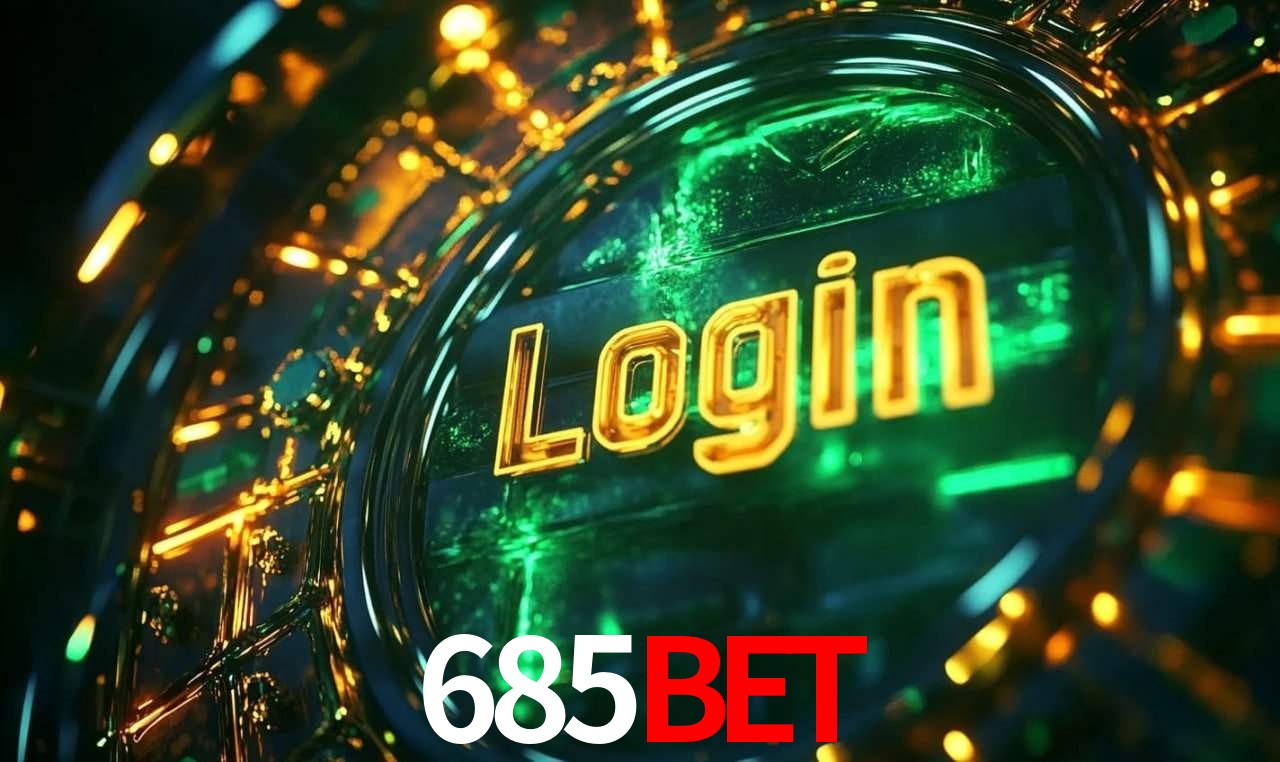 685bet bet — painel ao vivo com cotações dinâmicas